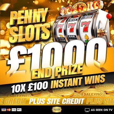 PENNY SLOTS £1000 END PRIZE PLUS CASH INSTANT WINS 10/11/26