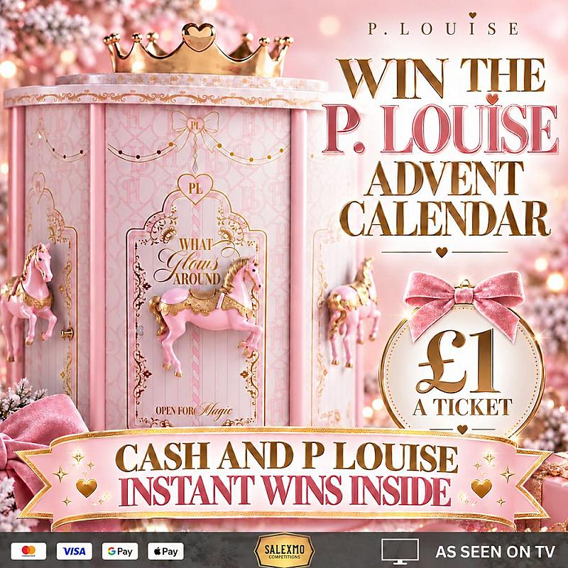 P.LOUISE ADVENT CALENDAR, PLUS ADVENT AND CASH INSTANT WINS 17/11/26
