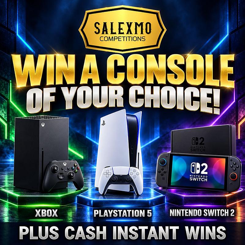 CONSOLE OF YOUR CHOICE, PLUS CASH INSTANT WINS 20/11/26
